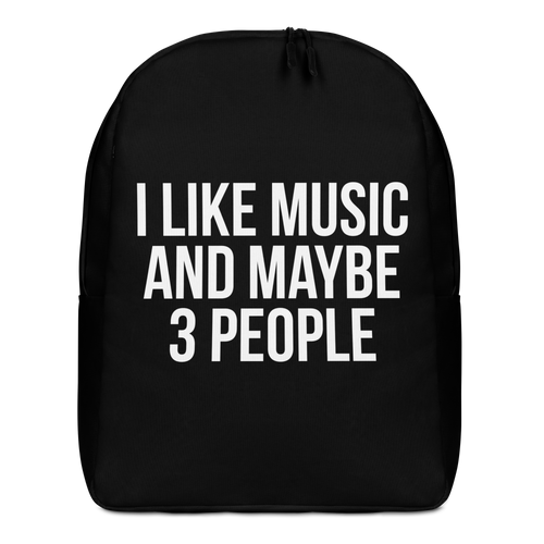 I Like Music and Maybe 3 People Minimalist Backpack