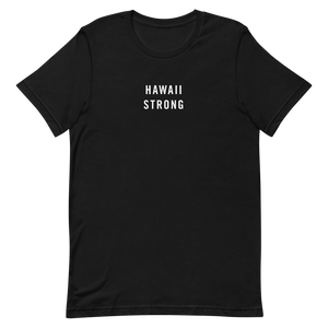 Hawaii Strong Unisex T-Shirt T-Shirts by Design Express
