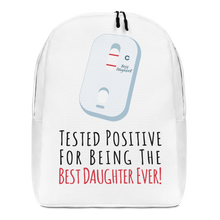 Tested Positive For Being The Best Daughter Ever Minimalist Backpack