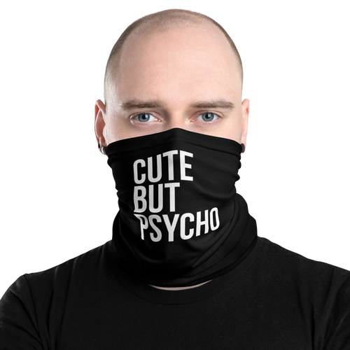 Cute But Psycho Black Face Mask & Neck Gaiter