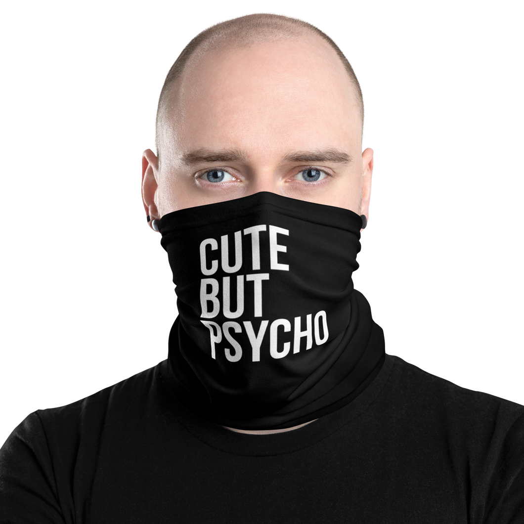 Cute But Psycho Black Face Mask & Neck Gaiter