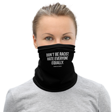 Don't Be Racist (Funny) Face Mask & Neck Gaiter