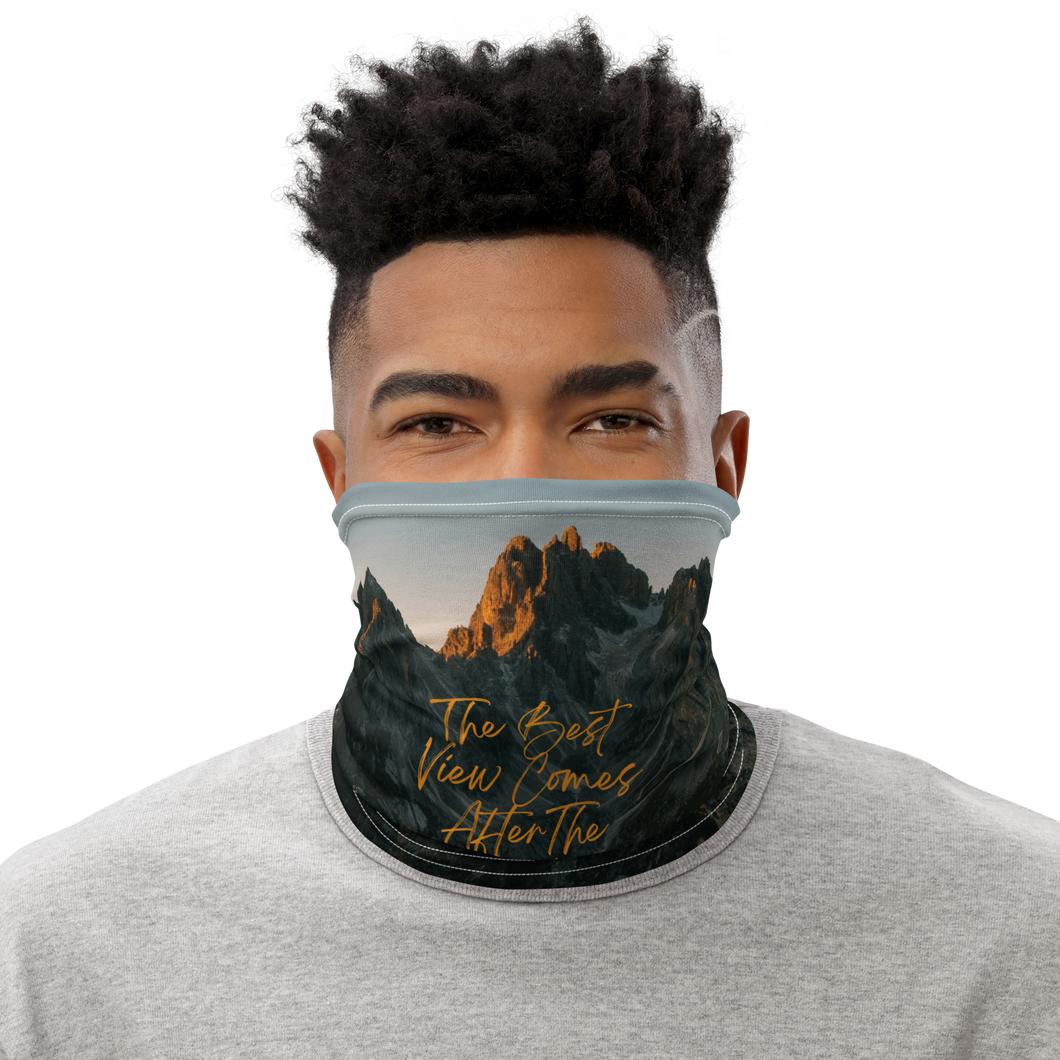 The Best View Comes Face Mask & Neck Gaiter