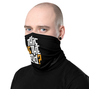 IS/THIS IS THE END? Black Yellow White Face Mask & Neck Gaiter