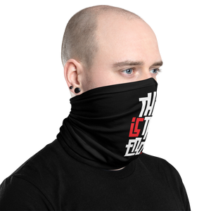 IS/THIS IS THE END? Reverse Face Mask & Neck Gaiter