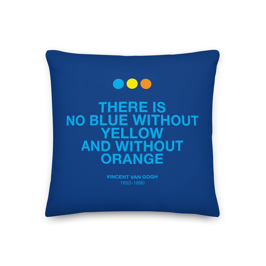 There is No Blue Premium Pillow