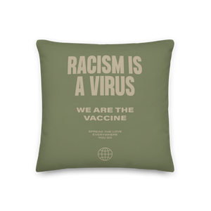 18″×18″ Racism is a Virus Premium Pillow by Design Express