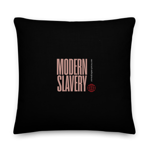 Modern Slavery Premium Pillow