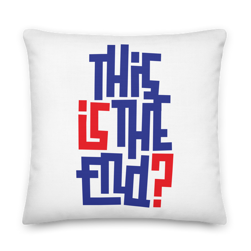 IS/THIS IS THE END? Navy Red Premium Pillow