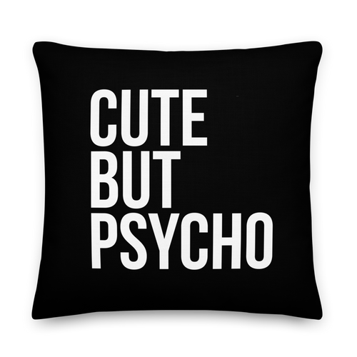 Cute But Psycho Premium Black Pillow