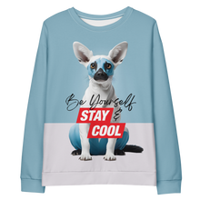 Be Yourself & Stay Cool Unisex Sweatshirt