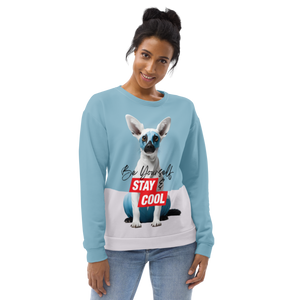 Be Yourself & Stay Cool Unisex Sweatshirt