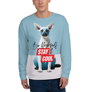 Be Yourself & Stay Cool Unisex Sweatshirt