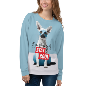 Be Yourself & Stay Cool Unisex Sweatshirt