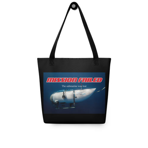 Ocean Gate Mission Failed Tote Bag