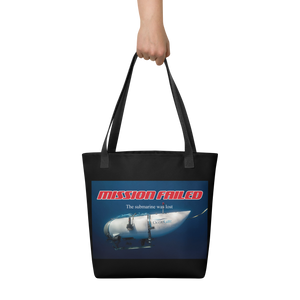 Ocean Gate Mission Failed Tote Bag