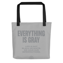 Everything is Gray Tote Bag