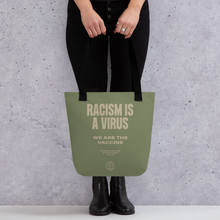 Racism is a Virus Tote Bag