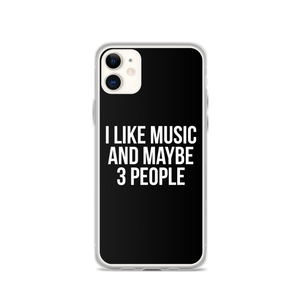 I Like Music and Maybe 3 People iPhone Phone Case