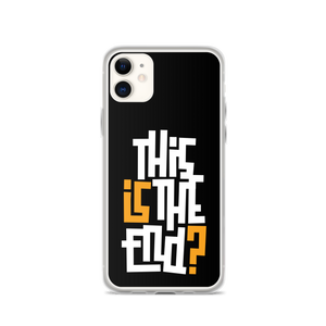 IS/THIS IS THE END? Black Yellow White iPhone Phone Case