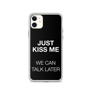 Just Kiss Me (Funny) iPhone Case