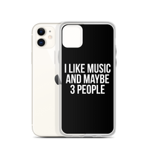 I Like Music and Maybe 3 People iPhone Phone Case