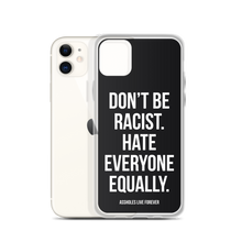 Don't Be Racist (Funny) iPhone Case