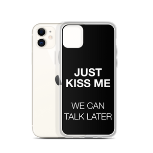 Just Kiss Me (Funny) iPhone Case