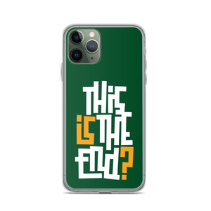 IS/THIS IS THE END? Forest Green iPhone Phone Case