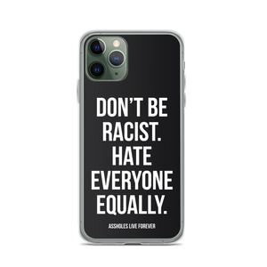 Don't Be Racist (Funny) iPhone Case