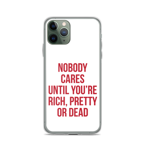 Nobody Cares (Funny) iPhone Case