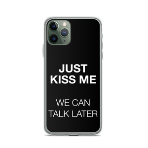 Just Kiss Me (Funny) iPhone Case