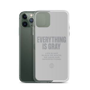 Everything is Gray iPhone® Phone Case