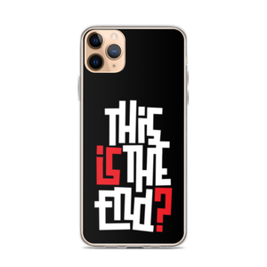 IS/THIS IS THE END? Reverse iPhone Phone Case