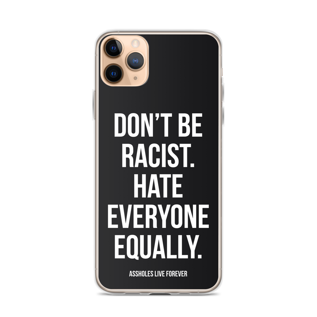 Don't Be Racist (Funny) iPhone Case