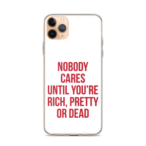 Nobody Cares (Funny) iPhone Case