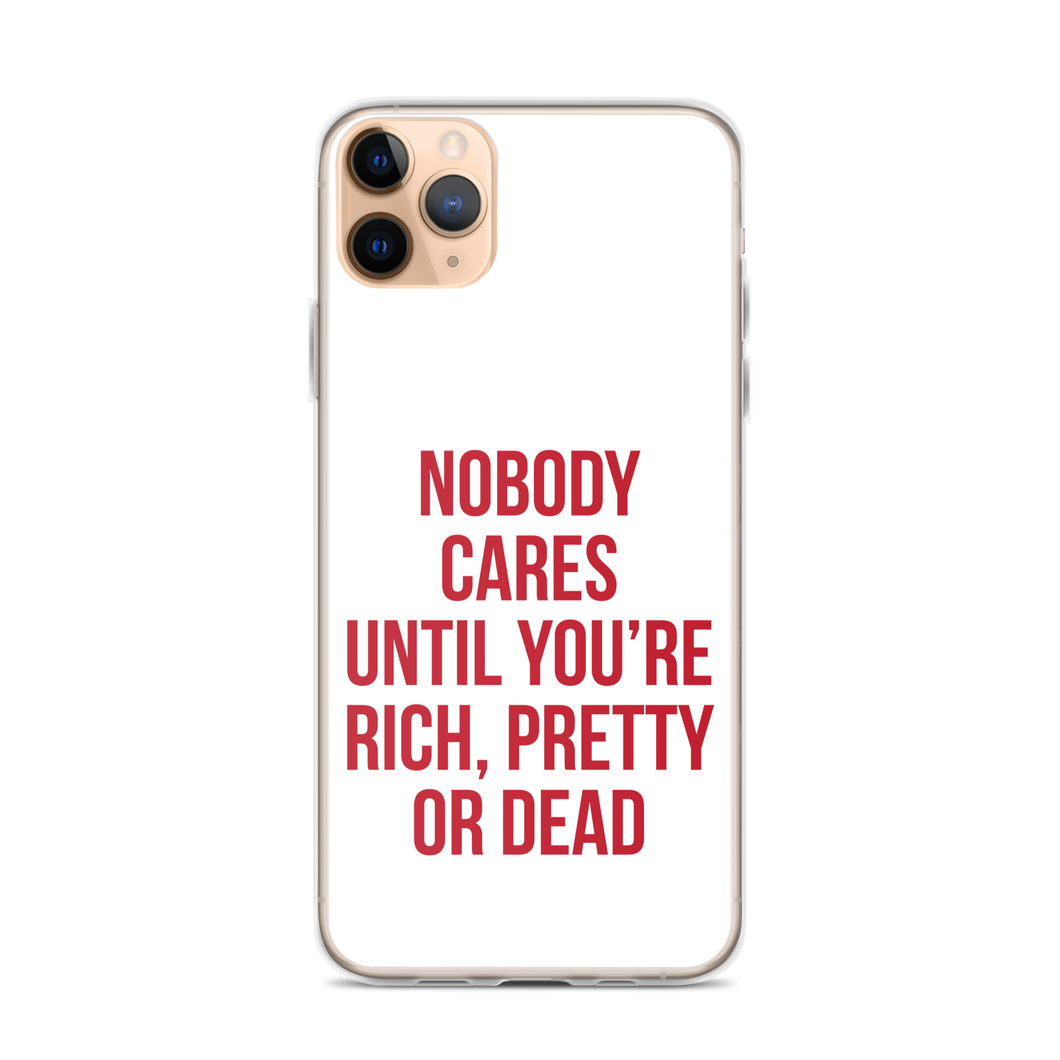 Nobody Cares (Funny) iPhone Case