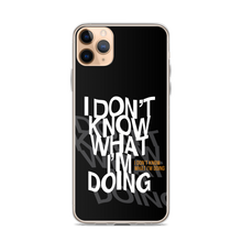 I Don't Know (Funny) iPhone Case