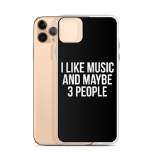 I Like Music and Maybe 3 People iPhone Phone Case