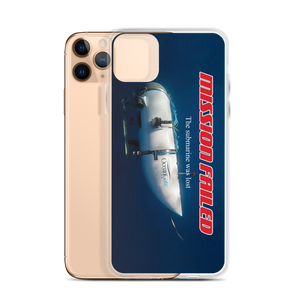 Ocean Gate Mission Failed iPhone Phone Case