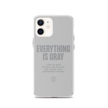 Everything is Gray iPhone® Phone Case