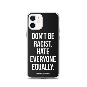 Don't Be Racist (Funny) iPhone Case