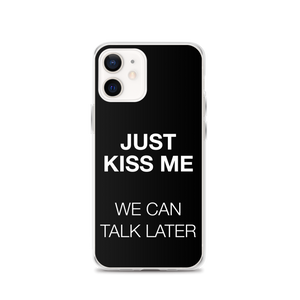 Just Kiss Me (Funny) iPhone Case