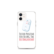 Tested Positive For Being The Best Daughter Ever Clear Case for iPhone®