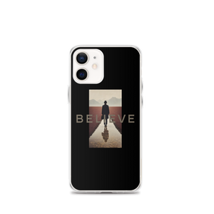 Believe iPhone Case