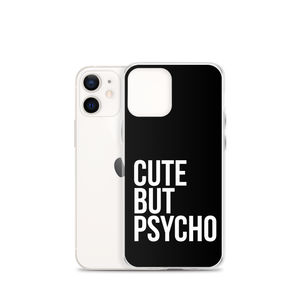 Cute But Psycho iPhone® Black Phone Case