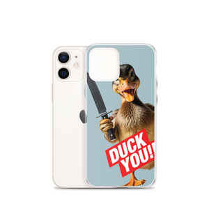 Duck You iPhone Case