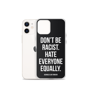 Don't Be Racist (Funny) iPhone Case