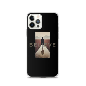 Believe iPhone Case