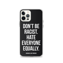 Don't Be Racist (Funny) iPhone Case